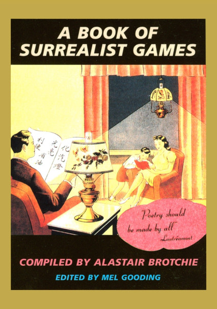 A Book Of Surrealist Games by Mel Gooding