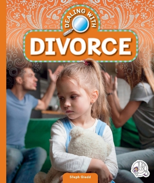 Dealing with Divorce by Steph Giedd 9781503885356