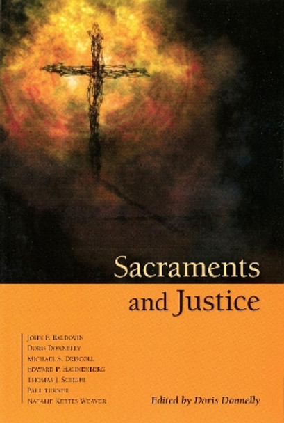 Sacraments and Justice by Doris K. Donnelly 9780814680728