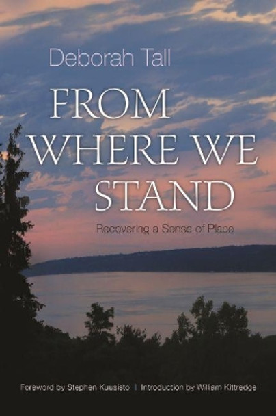 From Where We Stand: Recovering a Sense of Place by Deborah Tall 9780815610724