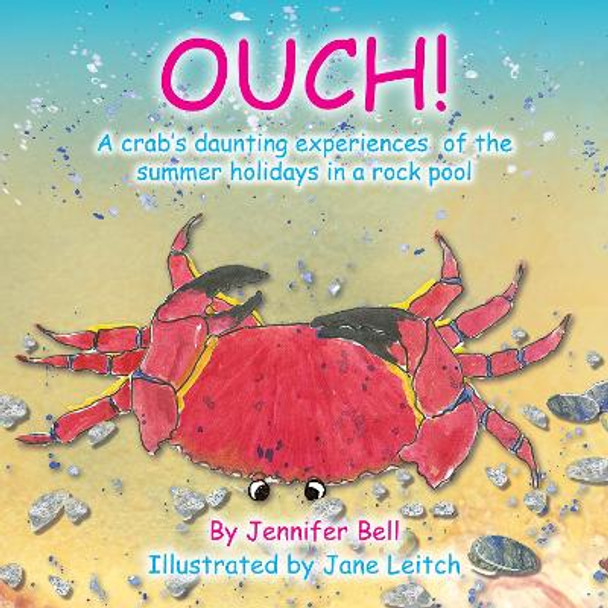 OUCH! by Jennifer Bell 9780993403293