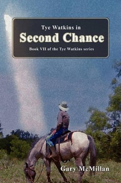Second Chance by Gary D McMillan 9780984473045