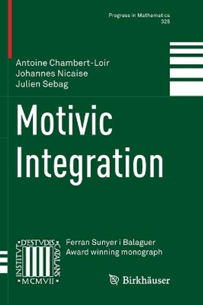 Motivic Integration by Antoine Chambert-Loir 9781493993154