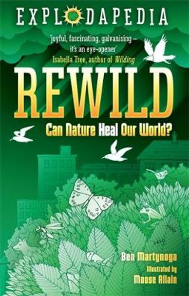 Explodapedia: Rewild by Ben Martynoga 9781788452779