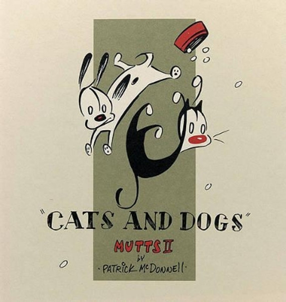 Cats and Dogs: Mutts II by Patrick McDonnell 9780836237320