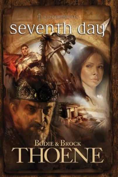 Seventh Day by Brock Thoene 9780842375269