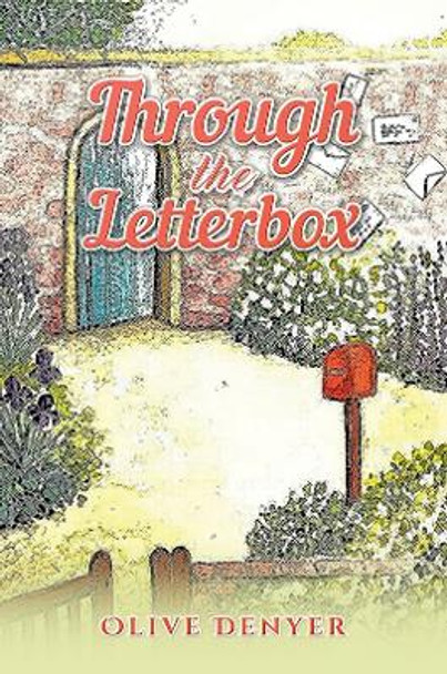 Through the Letterbox by Olive Denyer 9781398490994