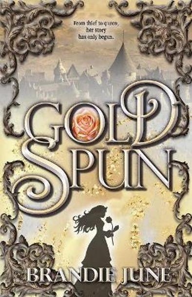 Gold Spun by Brandie June 9780744301748