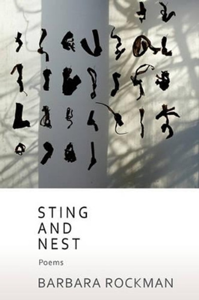 Sting and Nest, Poems by Barbara Rockman 9780865348073