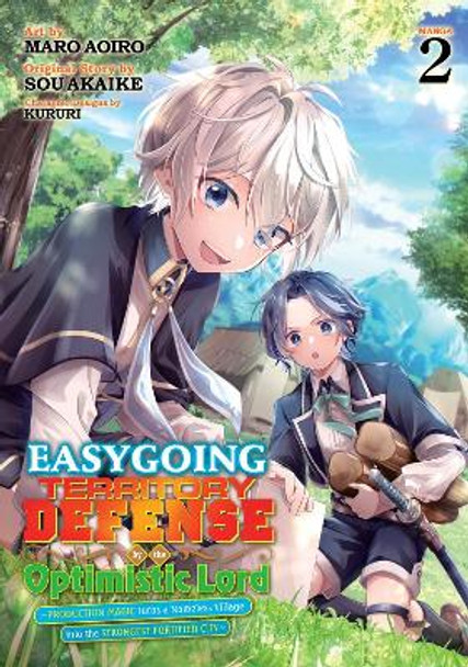Easygoing Territory Defense by the Optimistic Lord: Production Magic Turns a Nameless Village into the Strongest Fortified City (Manga) Vol. 2 by Sou Aakike 9798888435854
