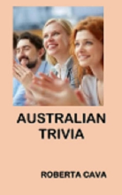 Australian Trivia by Roberta Cava 9780648540892