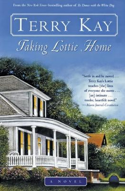 Taking Lottie Home by Terry Kay 9780060937010