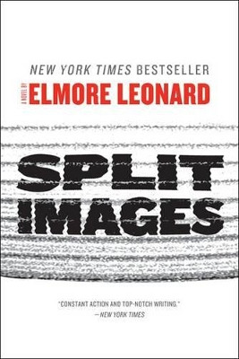 Split Images by Elmore Leonard 9780062122513