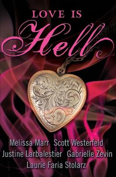 Love Is Hell by Melissa Marr 9780061443046