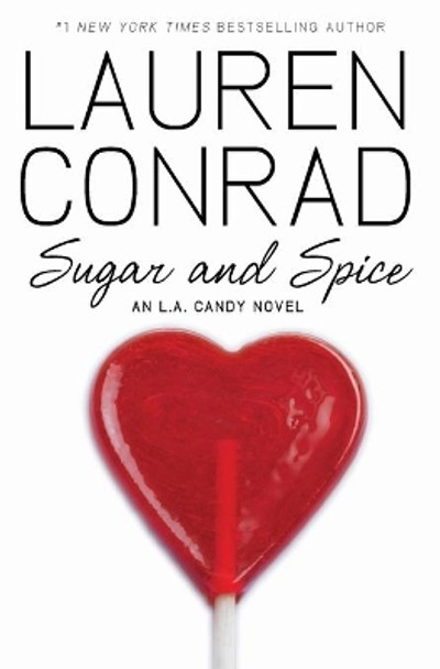 Sugar and Spice by Lauren Conrad 9780061767630