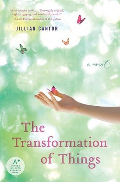 The Transformation of Things by Jillian Cantor 9780061962202