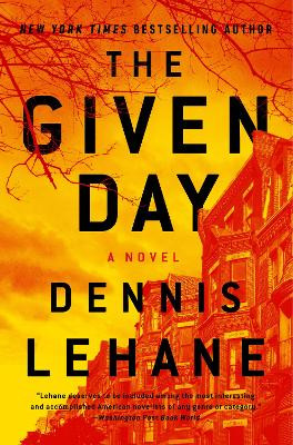 The Given Day by Dennis Lehane 9780063083745