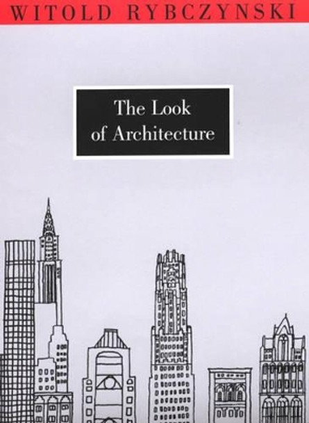 The Look of Architecture by Witold Rybczynski 9780195156331