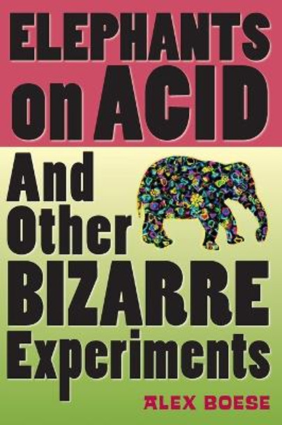 Elephants on Acid by Alex Boese 9780156031356