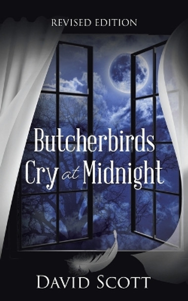 Butcherbirds Cry at Midnight by David Scott 9780228832348