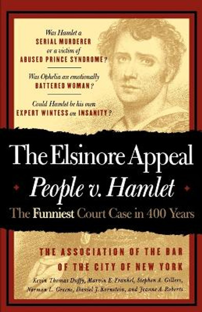 The Elsinore Appeal: People vs. Hamlet by New York Bar Association 9780312304638