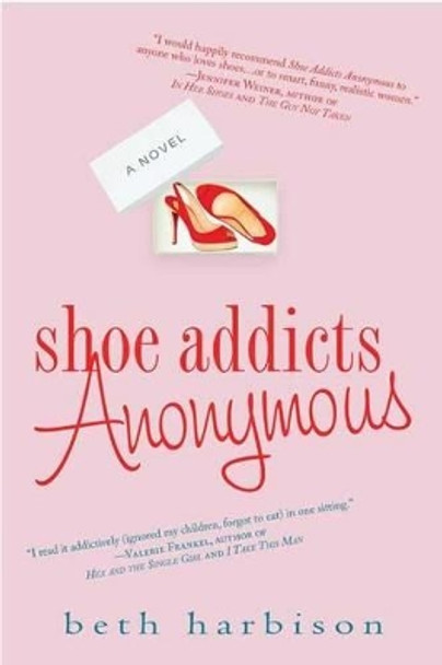 Shoe Addicts Anonymous by Beth Harbison 9780312348236