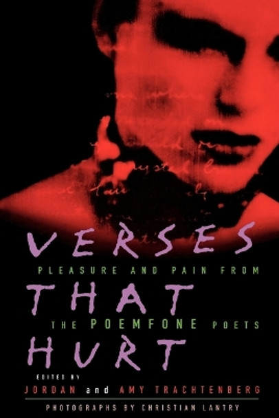 Verses That Hurt: Pleasure and Pain from the Poemfone Poets by Amy Trachtenberg 9780312151911