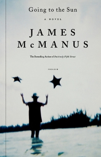 Going to the Sun by James McManus 9780312423292