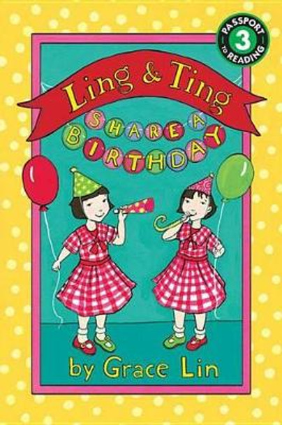 Ling & Ting Share a Birthday by Grace Lin 9780316184045