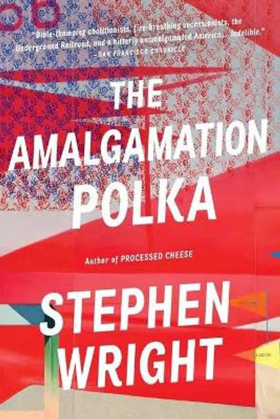 The Amalgamation Polka by Stephen Wright 9780316427326