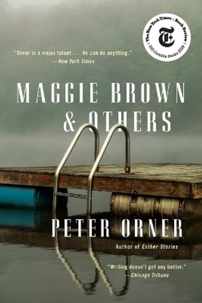 Maggie Brown & Others: Stories by Peter Orner 9780316516129