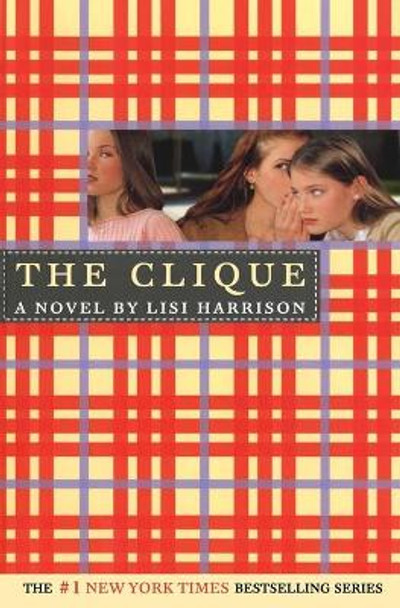 The Clique: A Novel by Lisi Harrison 9780316701297