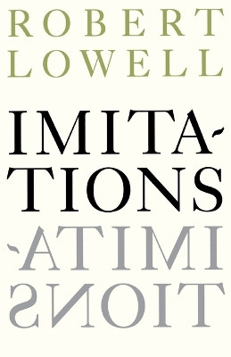 Imitations by Robert Lowell 9780374502607