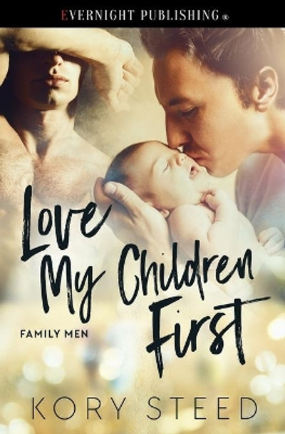 Love My Children First by Kory Steed 9780369500205