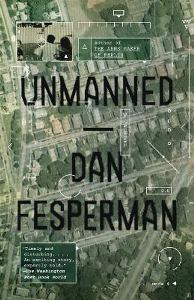 Unmanned by Dan Fesperman 9780345806987