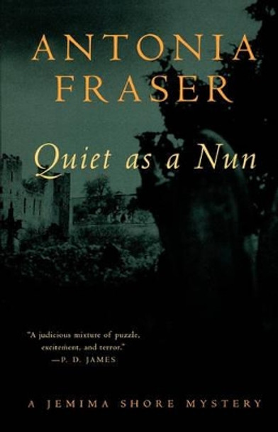 Quiet as a Nun: A Jemima Shore Mystery by Lady Antonia Fraser 9780393318227