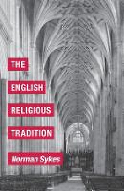 The English Religious Tradition by Norman Sykes 9780334051770