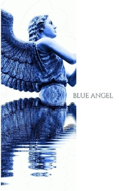 Blue Angel Writing Drawing Journal by Sir Michael Huhn 9780464226123