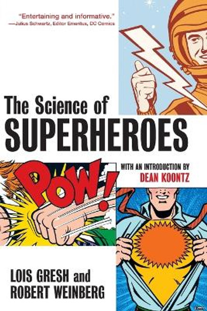 The Science of Superheroes by Lois H. Gresh 9780471468820