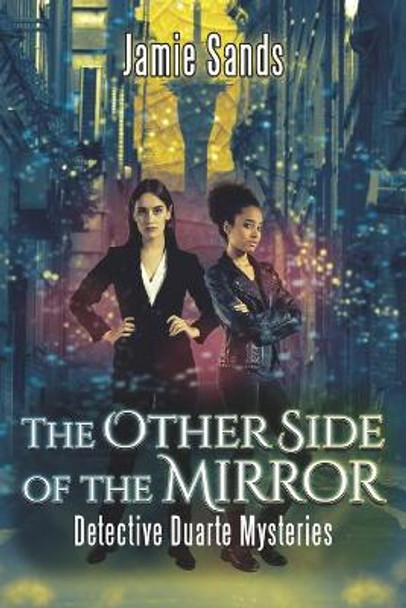 The Other Side of the Mirror by Jamie Sands 9780473550882