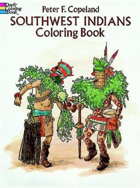 Southwest Indians Coloring Book by Peter F. Copeland 9780486279640