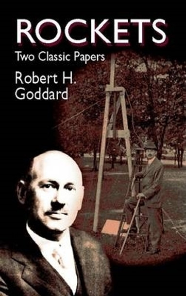 Rockets by Robert Goddard 9780486425375