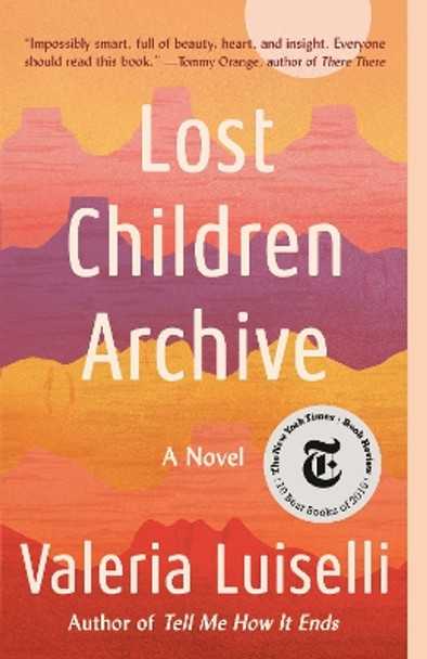 Lost Children Archive by Valeria Luiselli 9780525436461
