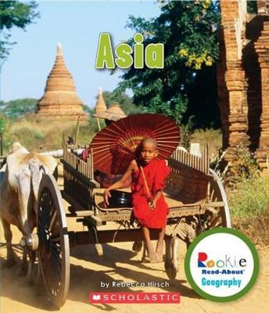 Asia by Rebecca Hirsch 9780531292778