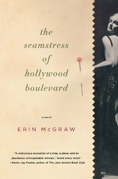 The Seamstress of Hollywood Boulevard by Erin McGraw 9780547237855