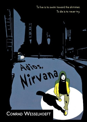 Adios, Nirvana by Conrad Wesselhoeft 9780547577258