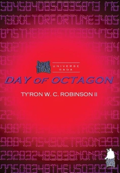 Day of Octagon by Ty'Ron W C Robinson II 9780578563060