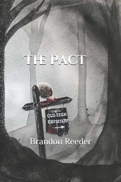 The Pact by Brandon Reeder 9780578658186