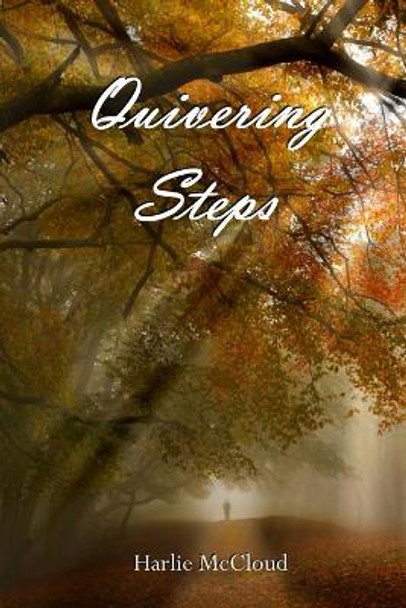 Quivering Steps by Harlie McCloud 9780578622927