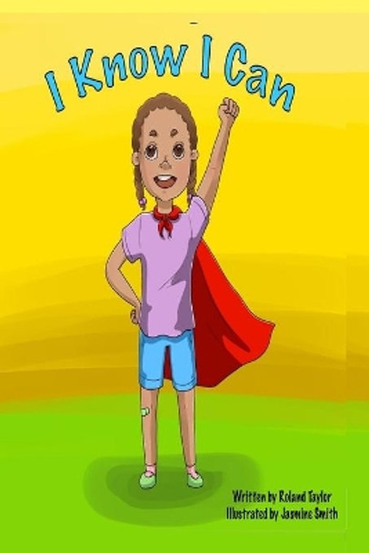 I Know I Can by Jasmine Smith 9780578816555